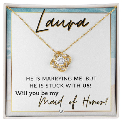 Maid of Honor Proposal, Custom Name - Be My Maid Of Honor - Wedding Party MOH - Stuck with US , Beach and Destination Wedding Theme - Jewelry - Personalized Gift
