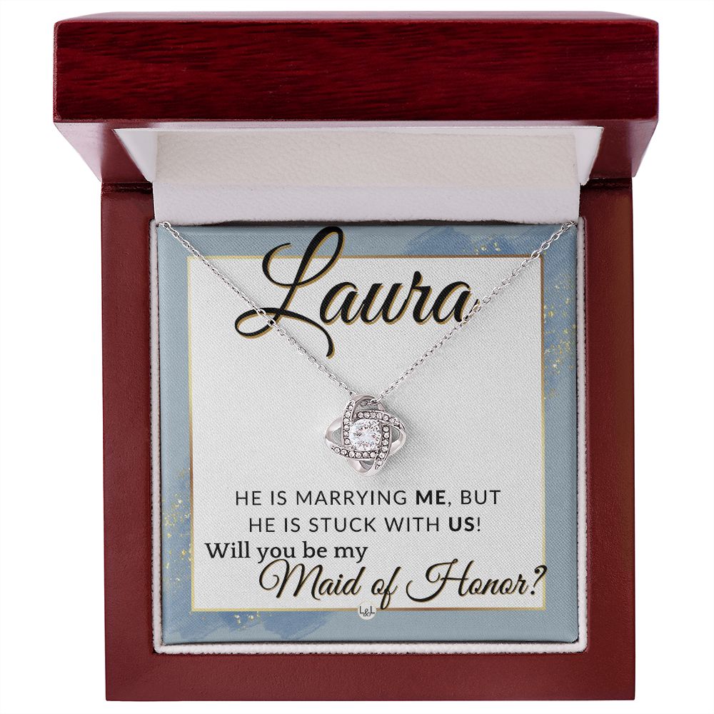 Maid of Honor Proposal, Custom Name - Be My Maid Of Honor - Wedding Party MOH - Stuck with US , Dusty Blue And Gold Wedding Theme - Jewelry - Personalized Gift