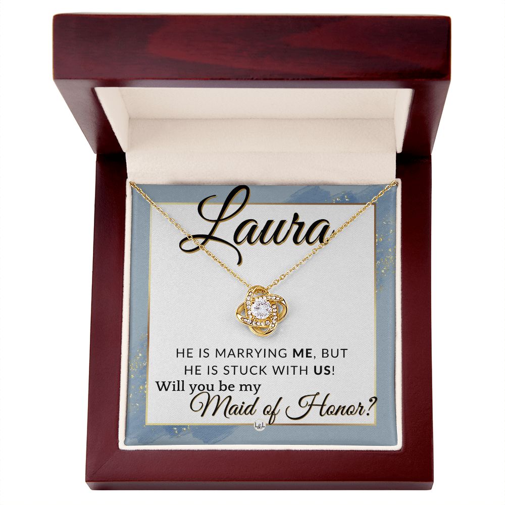 Maid of Honor Proposal, Custom Name - Be My Maid Of Honor - Wedding Party MOH - Stuck with US , Dusty Blue And Gold Wedding Theme - Jewelry - Personalized Gift
