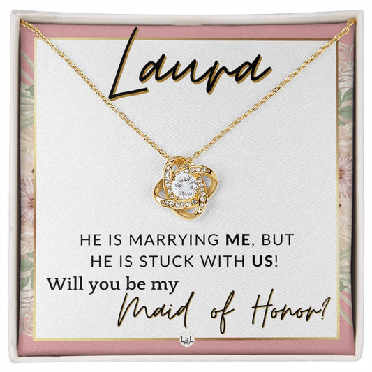 Maid of Honor Proposal, Custom Name - Be My Maid Of Honor - Wedding Party MOH - Stuck with US , Pink Floral and Boho Wedding Theme - Jewelry - Personalized Gift