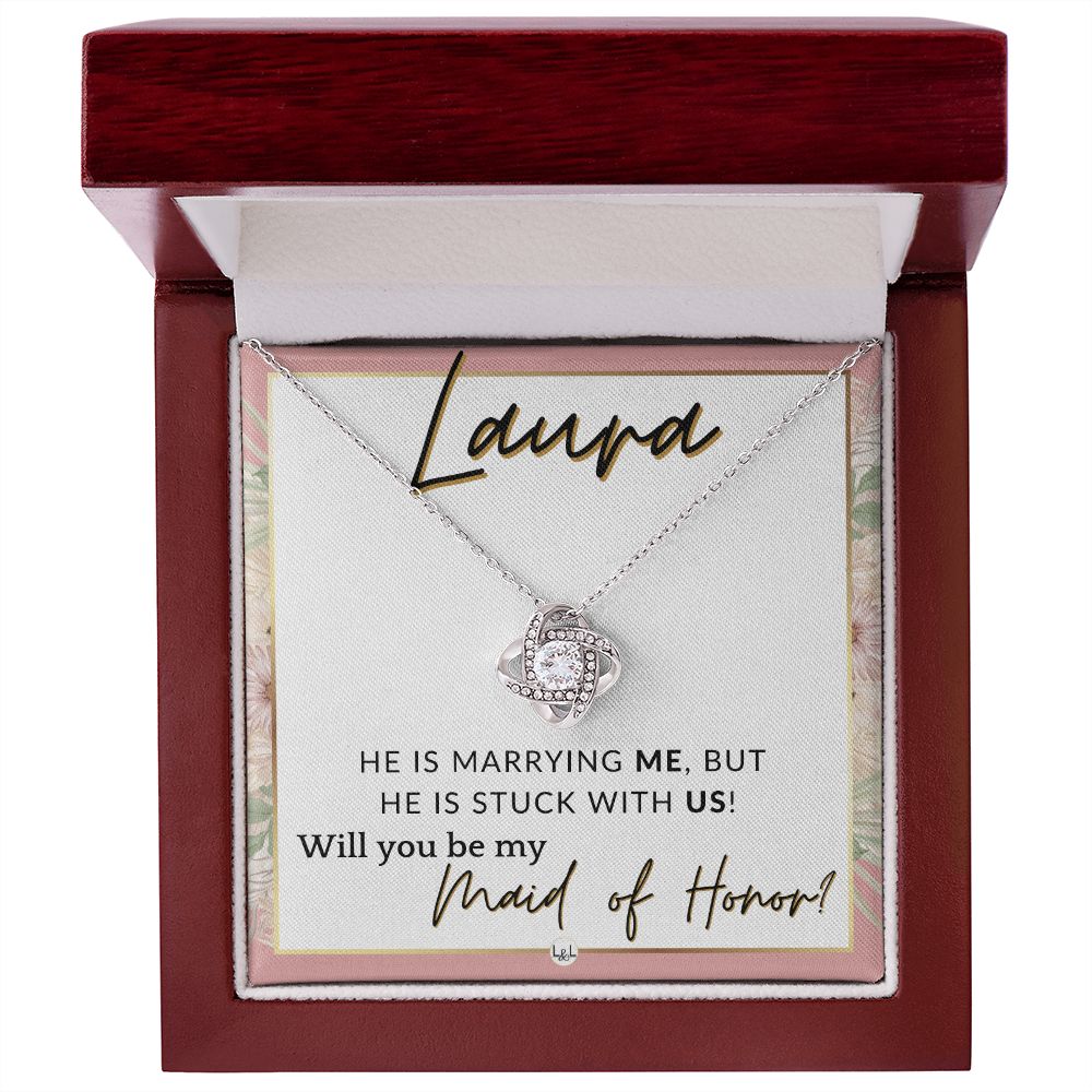 Maid of Honor Proposal, Custom Name - Be My Maid Of Honor - Wedding Party MOH - Stuck with US , Pink Floral and Boho Wedding Theme - Jewelry - Personalized Gift