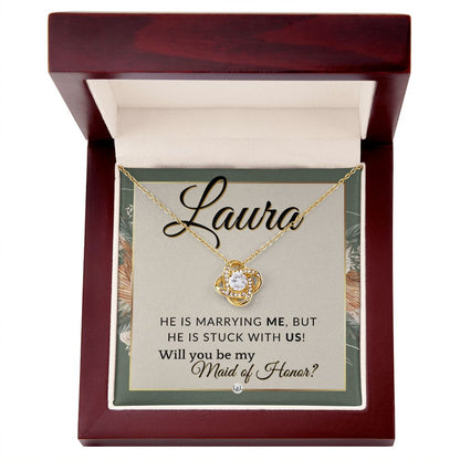 Maid of Honor Proposal, Custom Name - Be My Maid Of Honor - Wedding Party MOH - Stuck with US , Sage Green & Boho Wedding Theme - Jewelry - Personalized Gift