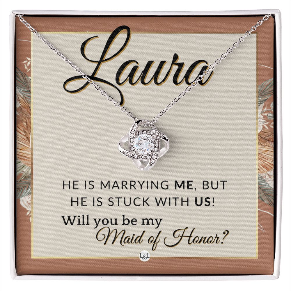 Maid of Honor Proposal, Custom Name - Be My Maid Of Honor - Wedding Party MOH - Stuck with US , Terracotta, Rust And Gold Wedding Theme - Jewelry - Personalized Gift