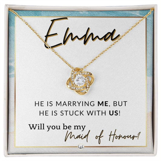 Maid of Honour Proposal, Custom Name - Be My Maid Of Honour - Wedding Party - Stuck with US , Beach and Destination Wedding Theme - Jewelry - Personalized Gift