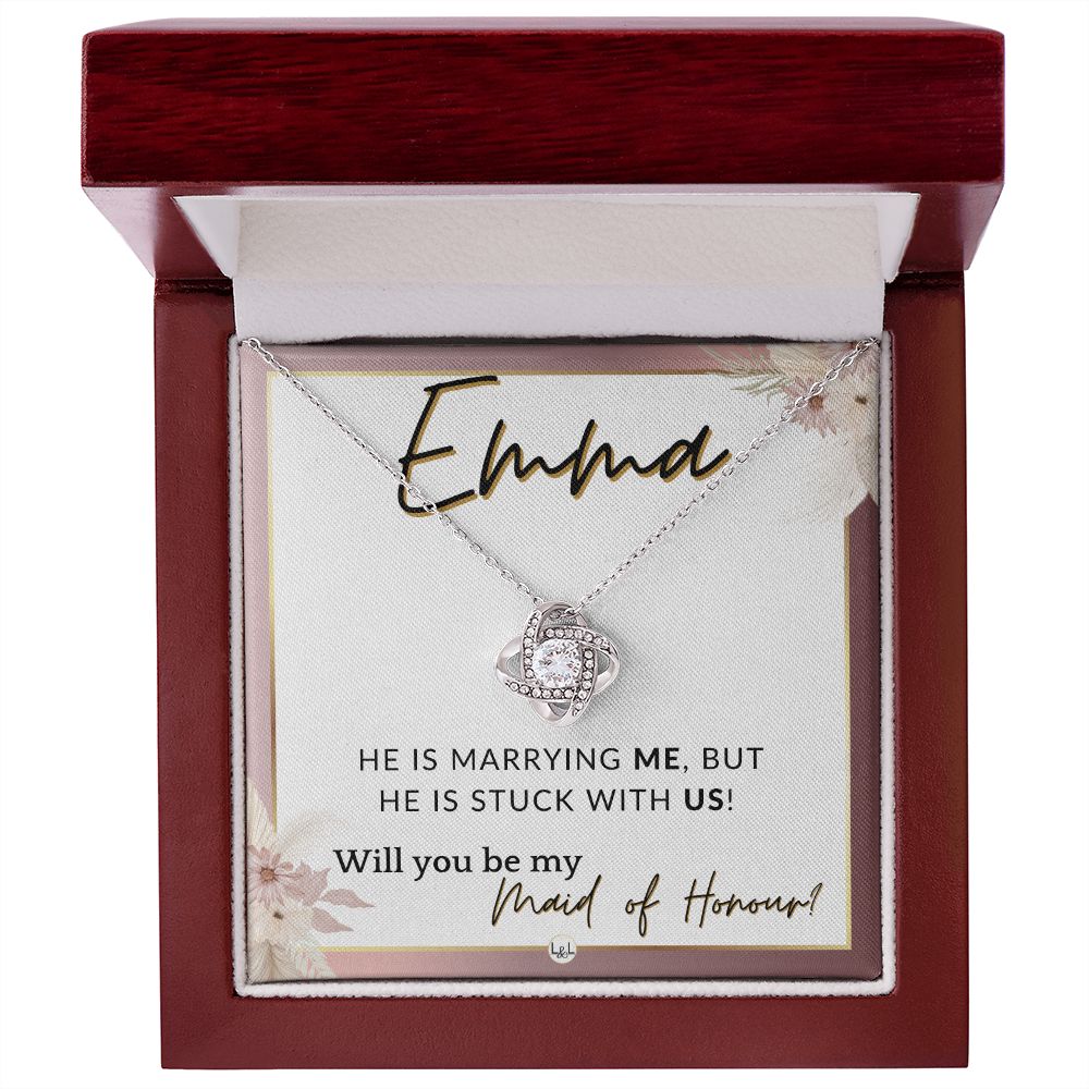 Maid of Honour Proposal, Custom Name - Be My Maid Of Honour - Wedding Party - Stuck with US , Pink Floral and Boho Wedding Theme - Jewelry - Personalized Gift