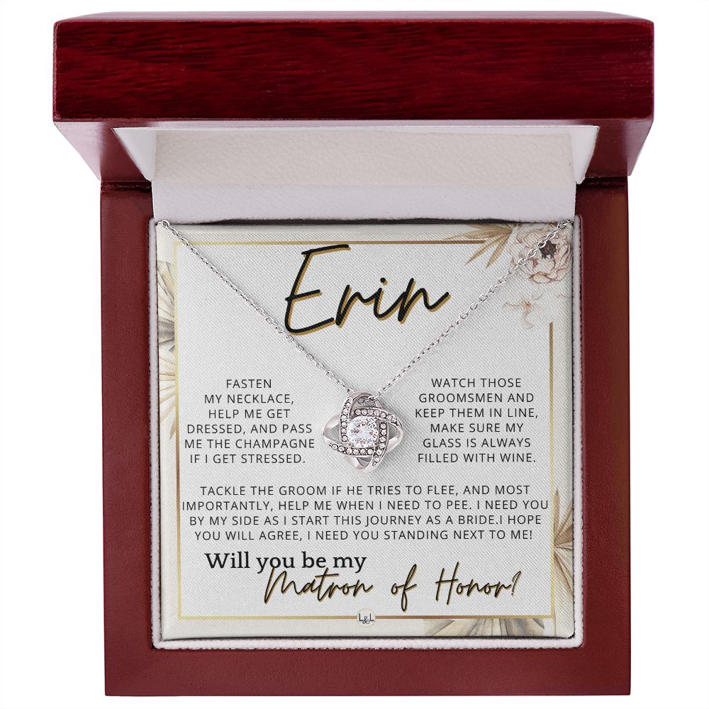 Matron of Honor Proposal Gift, Custom Name, Be My MOH Gift From Bride, Need You, Wedding Party , Pink Floral and Boho Wedding Theme - Jewelry - Personalized Gift
