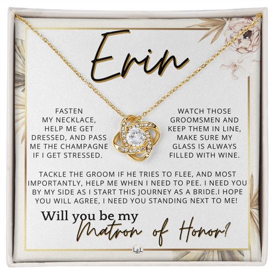 Matron of Honor Proposal Gift, Custom Name, Be My MOH Gift From Bride, Need You, Wedding Party , Pink Floral and Boho Wedding Theme - Jewelry - Personalized Gift