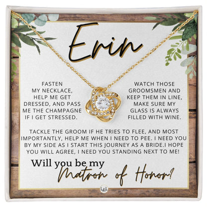 Matron of Honor Proposal Gift, Custom Name, Be My MOH Gift From Bride, Need You, Wedding Party , Rustic and Wood Wedding Theme - Jewelry - Personalized Gift