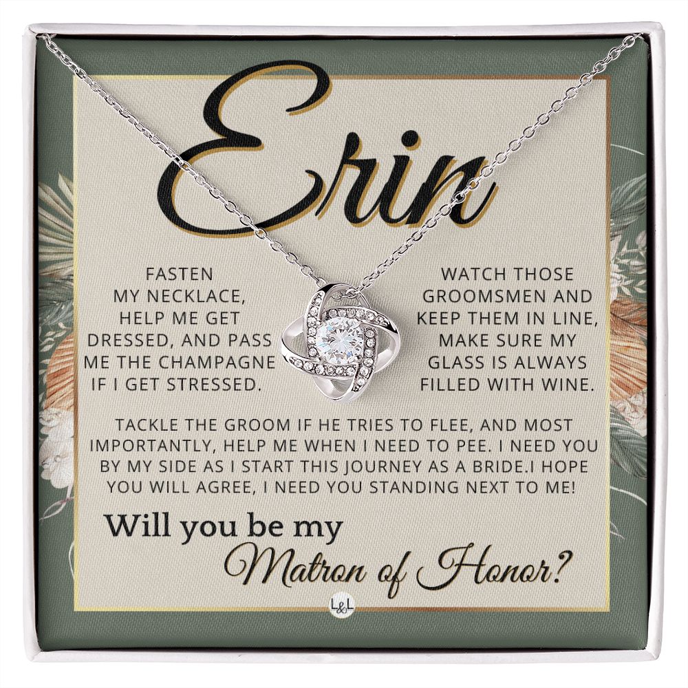 Matron of Honor Proposal Gift, Custom Name, Be My MOH Gift From Bride, Need You, Wedding Party , Sage Green & Boho Wedding Theme - Jewelry - Personalized Gift