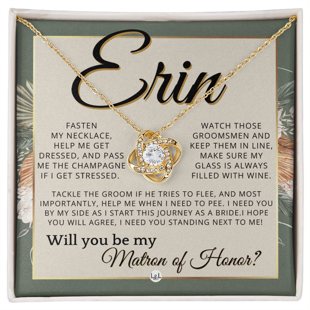 Matron of Honor Proposal Gift, Custom Name, Be My MOH Gift From Bride, Need You, Wedding Party , Sage Green & Boho Wedding Theme - Jewelry - Personalized Gift