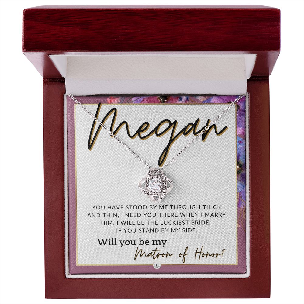 Matron of Honor Proposal Gift, Custom Name - Be My MOH Gift From Bride - Through Thick and Thin , Pink Floral and Boho Wedding Theme - Jewelry - Personalized Gift