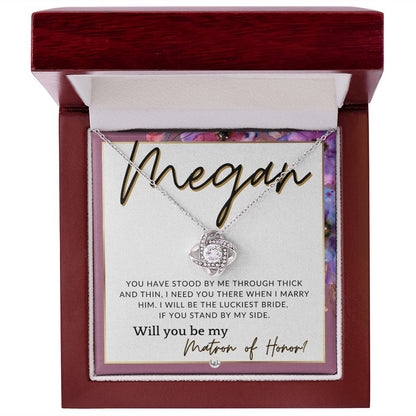 Matron of Honor Proposal Gift, Custom Name - Be My MOH Gift From Bride - Through Thick and Thin , Pink Floral and Boho Wedding Theme - Jewelry - Personalized Gift