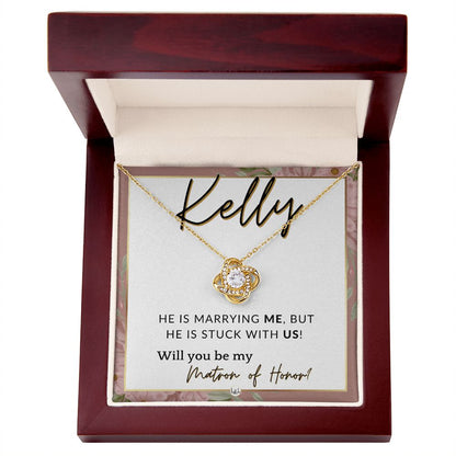 Matron of Honor Proposal Gift, Custom Name - Unique Be My MOH Gift From Bride - Stuck With Us , Pink Floral and Boho Wedding Theme - Jewelry - Personalized Gift