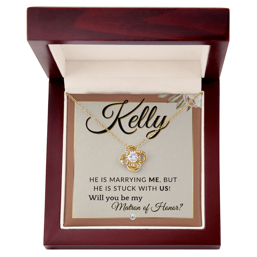 Matron of Honor Proposal Gift, Custom Name - Unique Be My MOH Gift From Bride - Stuck With Us , Terracotta, Rust And Gold Wedding Theme - Jewelry - Personalized Gift