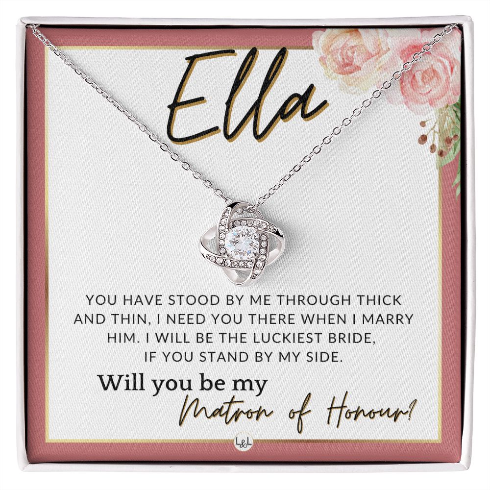 Matron of Honour Proposal Gift, Custom Name- Be My MOH Gift From Bride- Through Thick and Thin , Pink Floral and Boho Wedding Theme - Jewelry - Personalized Gift