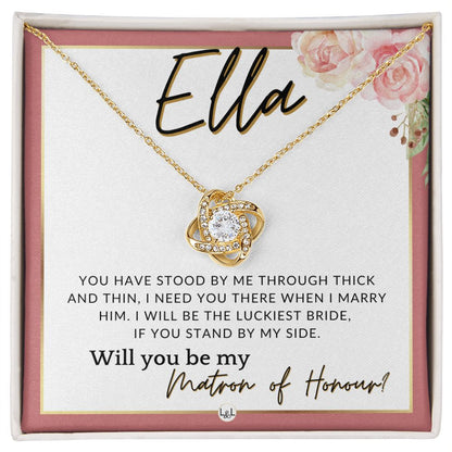 Matron of Honour Proposal Gift, Custom Name- Be My MOH Gift From Bride- Through Thick and Thin , Pink Floral and Boho Wedding Theme - Jewelry - Personalized Gift