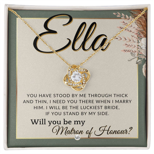 Matron of Honour Proposal Gift, Custom Name- Be My MOH Gift From Bride- Through Thick and Thin , Sage Green & Boho Wedding Theme - Jewelry - Personalized Gift