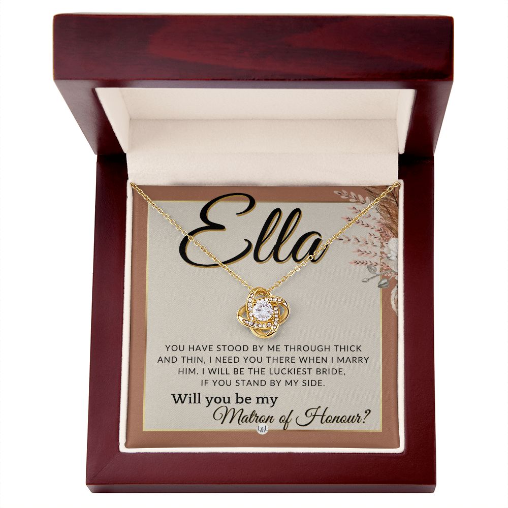 Matron of Honour Proposal Gift, Custom Name- Be My MOH Gift From Bride- Through Thick and Thin , Terracotta, Rust And Gold Wedding Theme - Jewelry - Personalized Gift