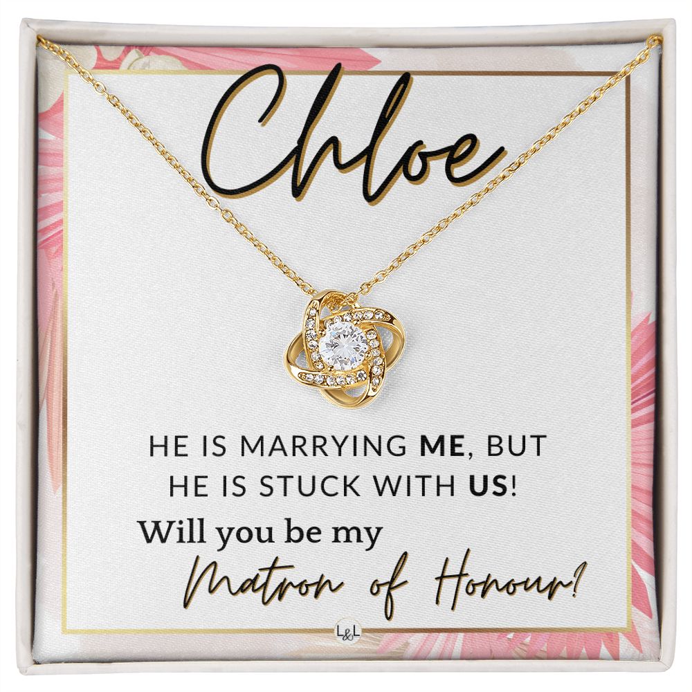 Matron of Honour Proposal Gift, Custom Name - Unique Be My MOH Gift From Bride - Stuck With Us , Pink Floral and Boho Wedding Theme - Jewelry - Personalized Gift
