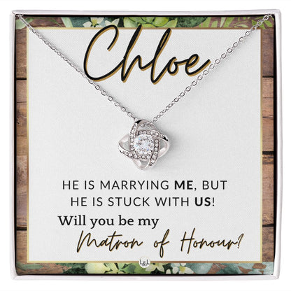 Matron of Honour Proposal Gift, Custom Name - Unique Be My MOH Gift From Bride - Stuck With Us , Rustic and Wood Wedding Theme - Jewelry - Personalized Gift