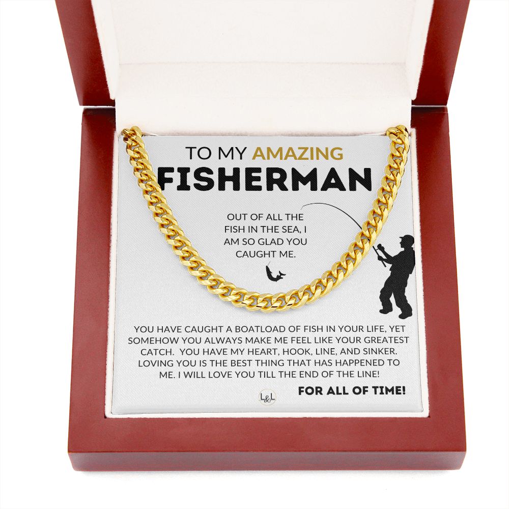 My Amazing Fisherman - Gift for Husband, Fiancé or Boyfriend - Gift For A Guy Who Loves To Fish