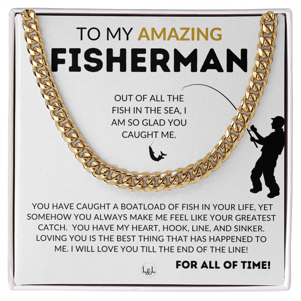 My Amazing Fisherman - Gift for Husband, Fiancé or Boyfriend - Gift For A Guy Who Loves To Fish