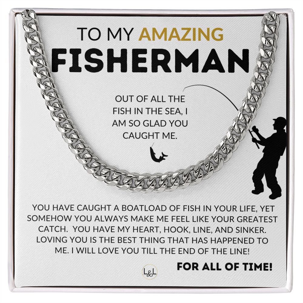 My Amazing Fisherman - Gift for Husband, Fiancé or Boyfriend - Gift For A Guy Who Loves To Fish