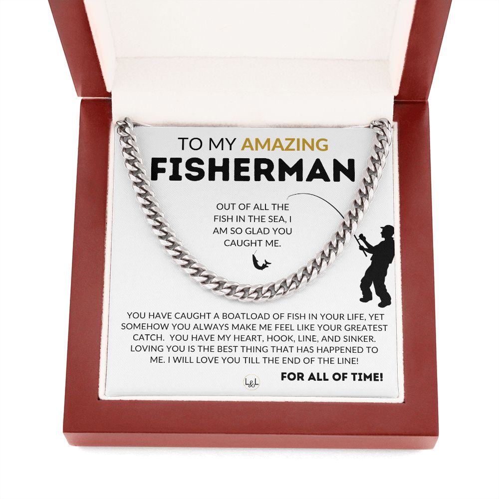 My Amazing Fisherman - Gift for Husband, Fiancé or Boyfriend - Gift For A Guy Who Loves To Fish