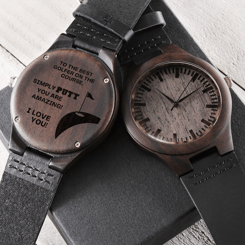 Simply PUTT, You Are Amazing - Engraved Wooden Watch with Leather Band - Gift for Golfer - Watches - Personalized Gift