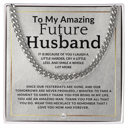 To My Future Husband - Because Of You - Meaningful Gift Ideas For Him - Romantic and Thoughtful Christmas, Valentine's Day Birthday, or Anniversary Present - Jewelry - Personalized Gift