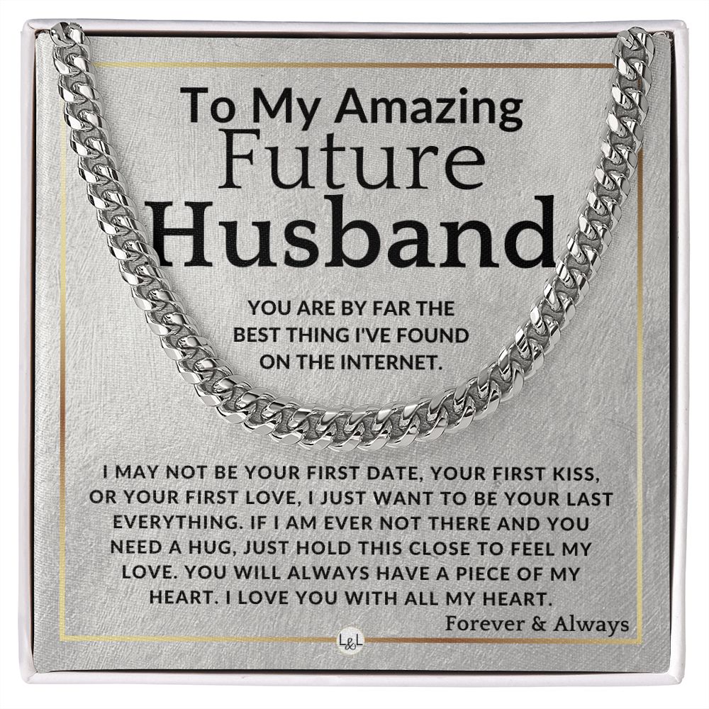 To My Future Husband - Best Thing On The Internet - Meaningful Gift Ideas For Him - Romantic and Thoughtful Christmas, Valentine's Day Birthday, or Anniversary Present - Jewelry - Personalized Gift