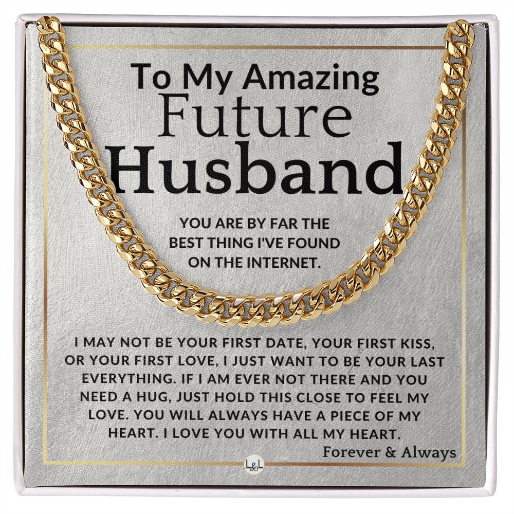 To My Future Husband - Best Thing On The Internet - Meaningful Gift Ideas For Him - Romantic and Thoughtful Christmas, Valentine's Day Birthday, or Anniversary Present - Jewelry - Personalized Gift
