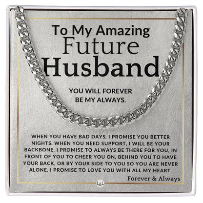 To My Future Husband - Forever My Always - Meaningful Gift Ideas For Him - Romantic and Thoughtful Christmas, Valentine's Day Birthday, or Anniversary Present - Jewelry - Personalized Gift