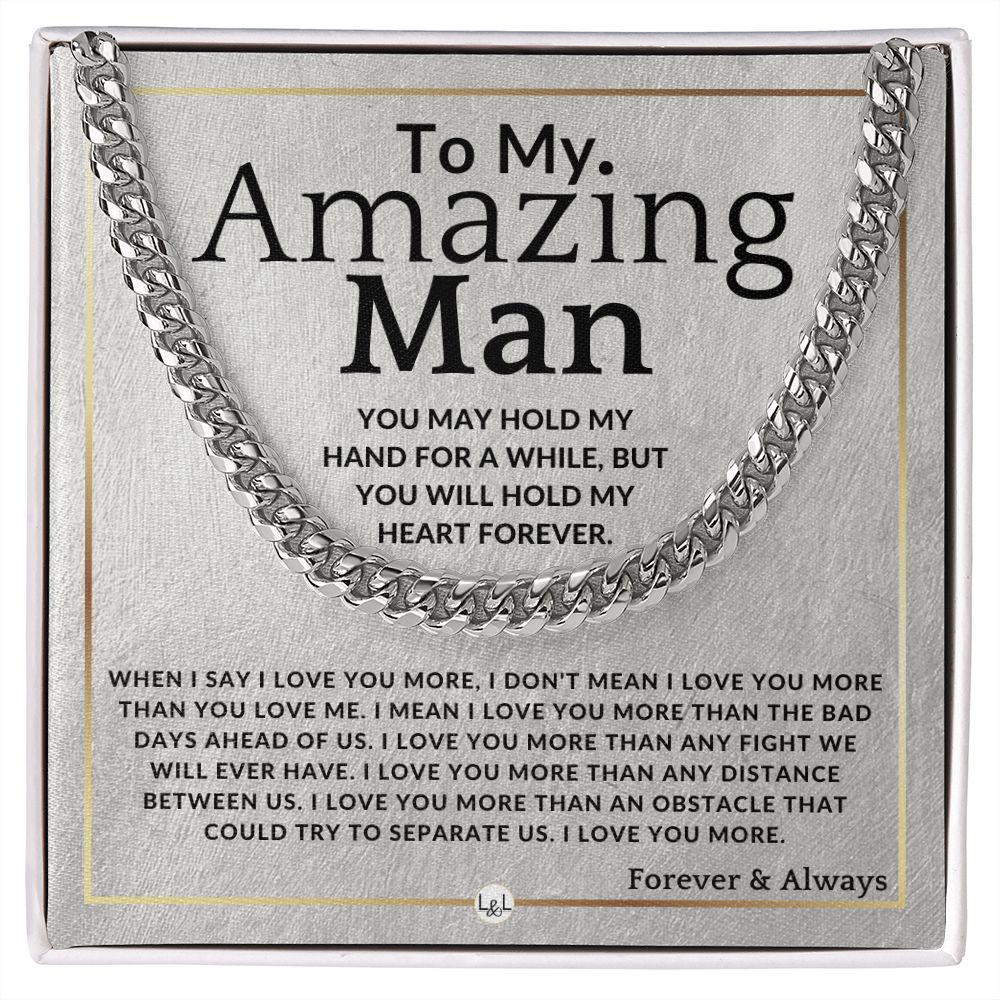 To My Man - I Love Your More - Meaningful Gift Ideas For Him - Romantic and Thoughtful Christmas, Valentine's Day Birthday, or Anniversary Present - Jewelry - Personalized Gift