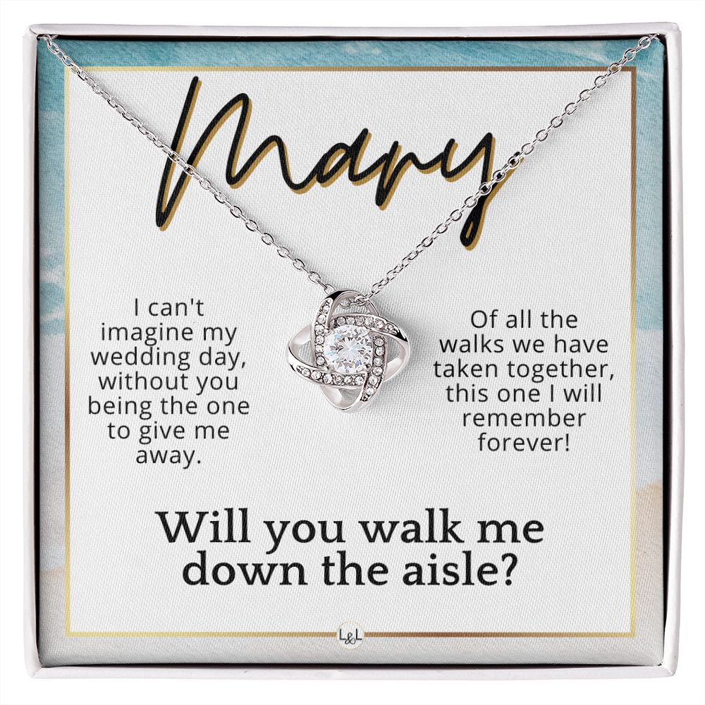Will You Walk Me Down The Aisle - Custom Name Wedding Day Give Me Away Proposal From The Bride , Beach and Destination Wedding Theme - Jewelry - Personalized Gift