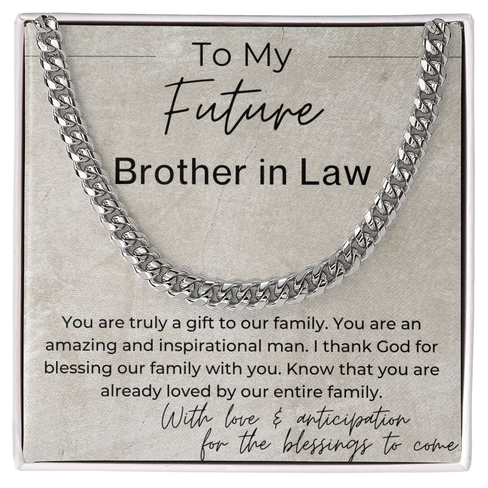 You Are a Gift to Our Family - Gift for Future Brother in Law, the Groom to Be - Cuban Linked Chain Necklace - Jewelry - Personalized Gift