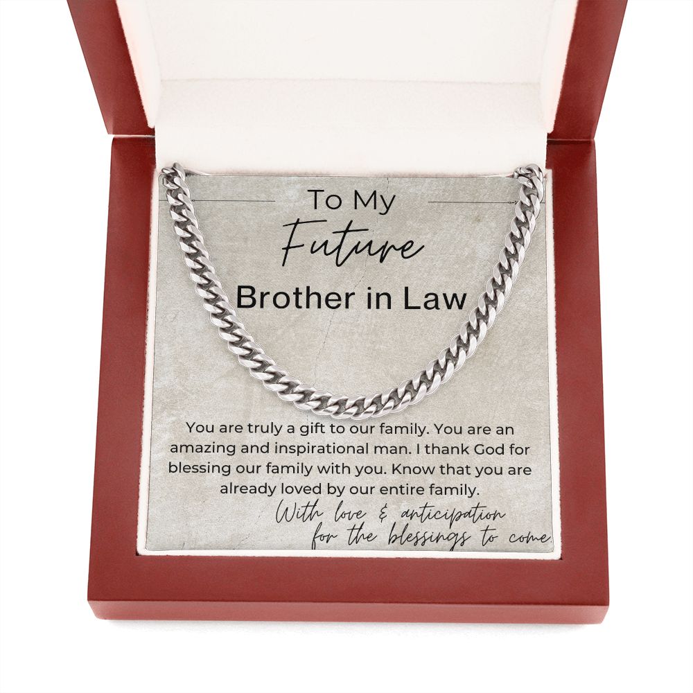 You Are a Gift to Our Family - Gift for Future Brother in Law, the Groom to Be - Cuban Linked Chain Necklace - Jewelry - Personalized Gift