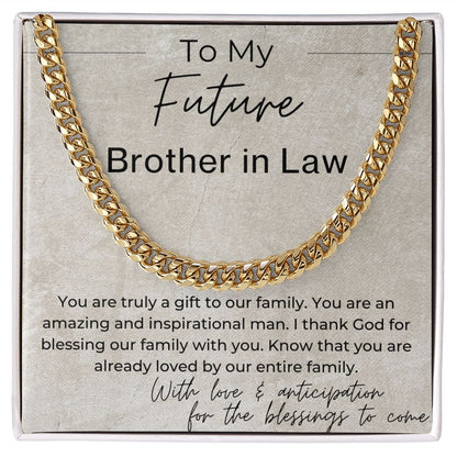 You Are a Gift to Our Family - Gift for Future Brother in Law, the Groom to Be - Cuban Linked Chain Necklace - Jewelry - Personalized Gift