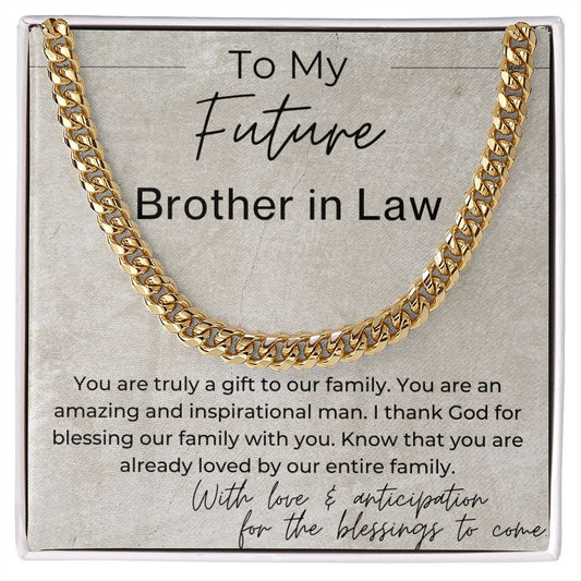 You Are a Gift to Our Family - Gift for Future Brother in Law, the Groom to Be - Cuban Linked Chain Necklace - Jewelry - Personalized Gift