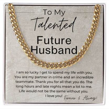 You Are An Incredible Partner - Gift for Future Husband - Linked Chain Necklace - Jewelry - Personalized Gift
