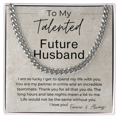 You Are An Incredible Partner - Gift for Future Husband - Linked Chain Necklace - Jewelry - Personalized Gift