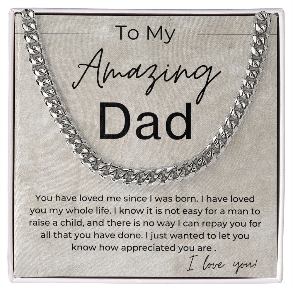You Are Loved and Appreciated - Gift for Dad, From Your Son - Linked Chain Necklace - Jewelry - Personalized Gift