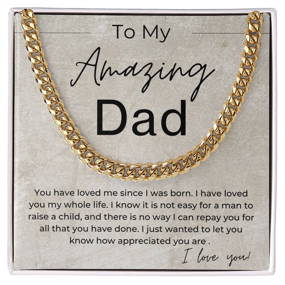 You Are Loved and Appreciated - Gift for Dad, From Your Son - Linked Chain Necklace - Jewelry - Personalized Gift
