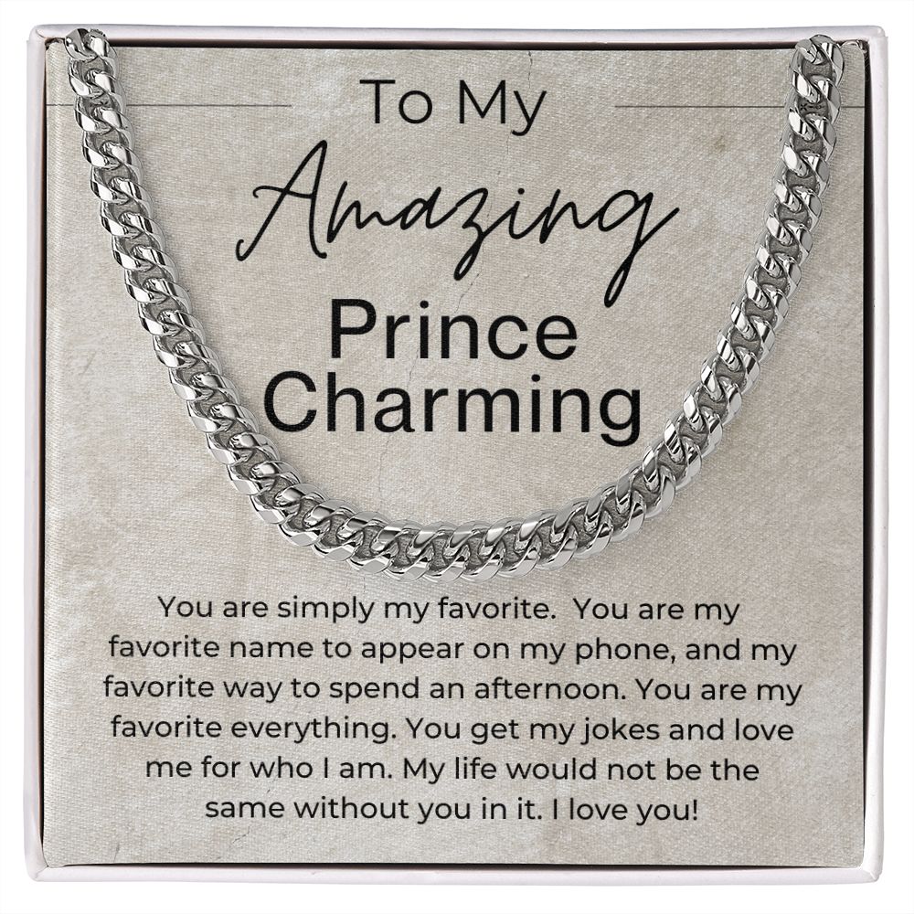 You Are My Favorite - Gift for Him - Prince Charming - Linked Chain Necklace - Jewelry - Personalized Gift