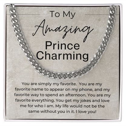 You Are My Favorite - Gift for Him - Prince Charming - Linked Chain Necklace - Jewelry - Personalized Gift