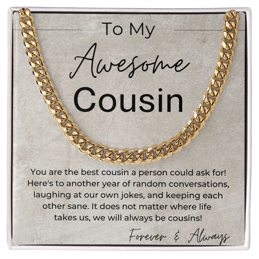 You Are The Best Cousin - Cuban Chain Necklace - Gift For Guy Cousin - Jewelry - Personalized Gift