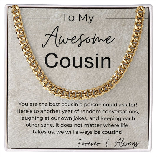 You Are The Best Cousin - Cuban Chain Necklace - Gift For Guy Cousin - Jewelry - Personalized Gift