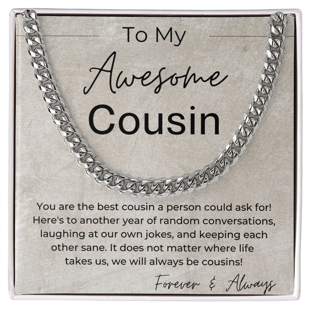 You Are The Best Cousin - Cuban Chain Necklace - Gift For Guy Cousin - Jewelry - Personalized Gift