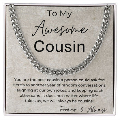 You Are The Best Cousin - Cuban Chain Necklace - Gift For Guy Cousin - Jewelry - Personalized Gift
