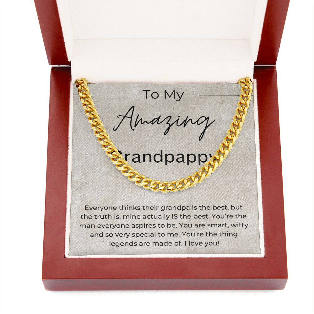 You Are The Thing Legends Are Made Of - Gift for Grandpappy - Cuban Linked Chain Necklace - Jewelry - Personalized Gift